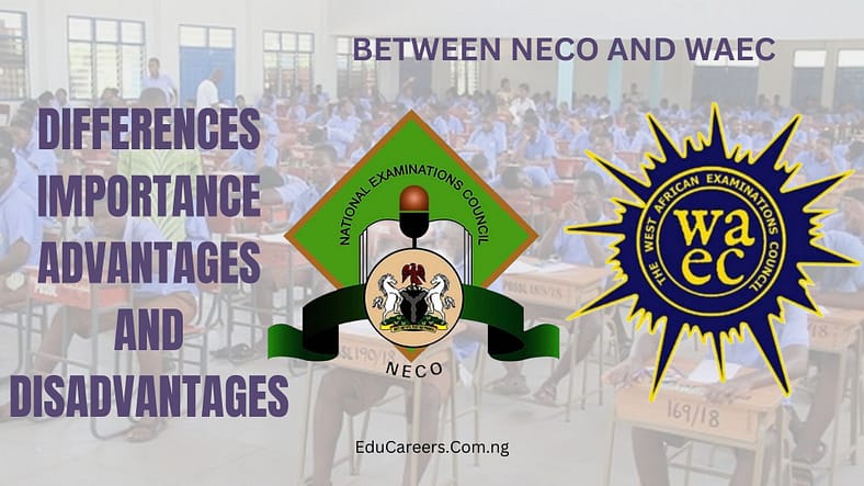 Between NECO and WAEC Advantages and Disadvantages